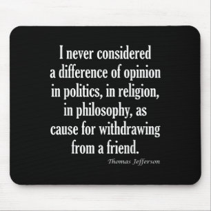 Tapis De Souris Ne Considérez Jamais La Différence En Politique, R