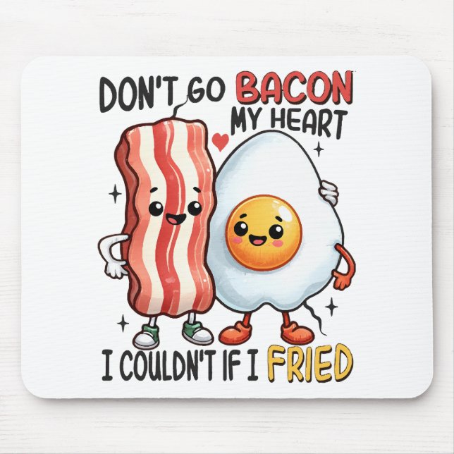 Tapis De Souris Ne faites pas de mon cœur du bacon (Devant)