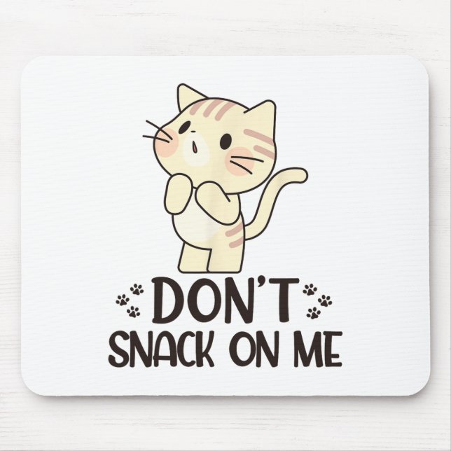 Tapis De Souris Ne grignote pas sur moi drôle chat (Devant)