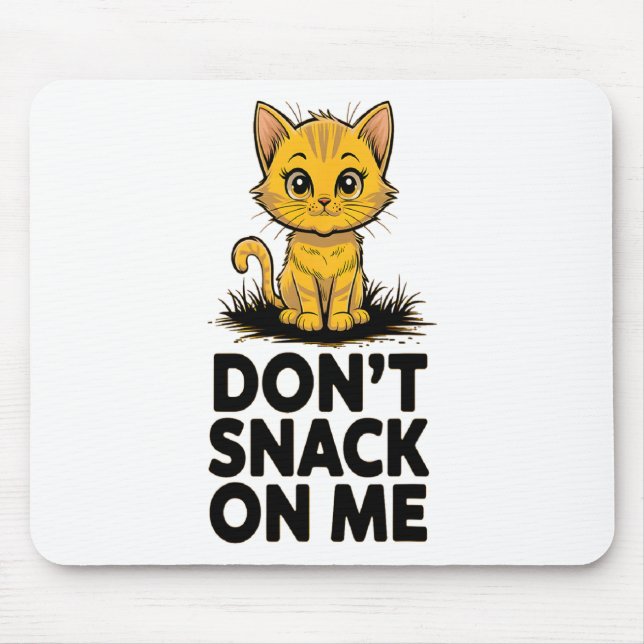 Tapis De Souris Ne grignote pas sur moi drôle Chat 5 (Devant)