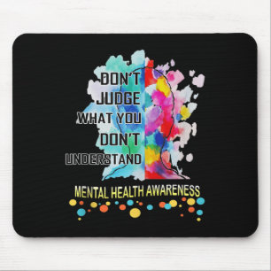 Tapis De Souris Ne Jugez Pas Ce Que Vous Ne Comprenez Pas La Santé
