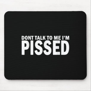 Tapis De Souris Ne me parle pas Je suis Ed Off - La colère m'a lai