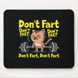 Tapis De Souris Ne pète pas Funny Fitness Fitness Cat Entraînement