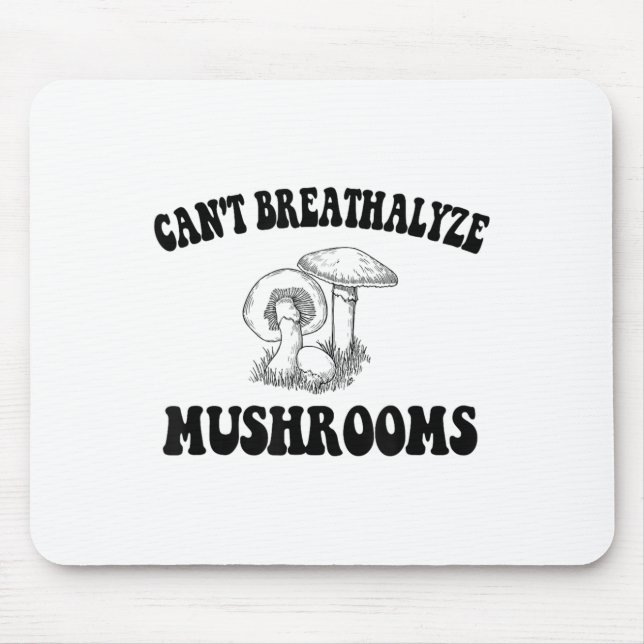 Tapis De Souris Ne peut pas respirer les champignons, champignons  (Devant)