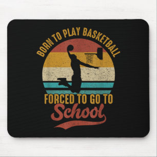 Tapis De Souris Né pour jouer au baseball, forcé d'aller à l'école