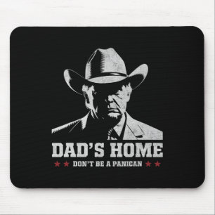 Tapis De Souris Ne soyez pas un paniquais Trump Cowboy Papa Fête d