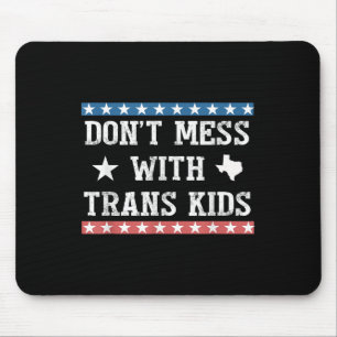 Tapis De Souris Ne touchez pas aux enfants trans Texas Protégez le