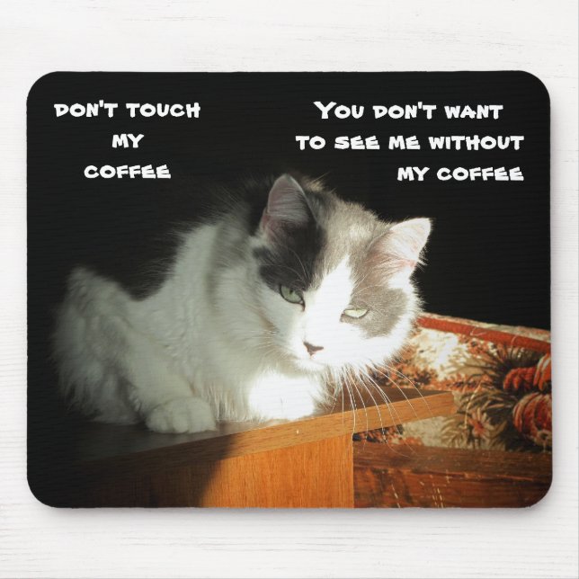 Tapis De Souris Ne touchez pas mon chat Meme de café (Devant)