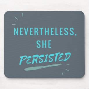 Tapis De Souris Néanmoins, elle a persisté