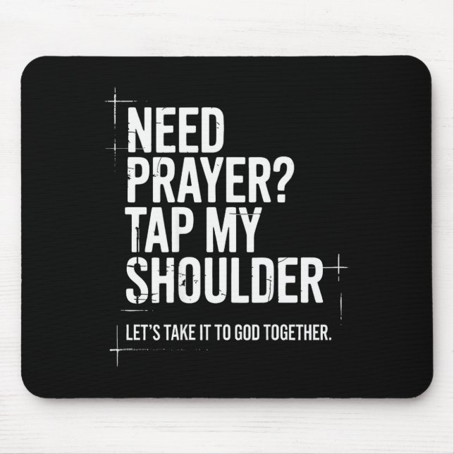 Tapis De Souris Need Prayer Tap My Shoulder Bible Verse Christian  (Devant)