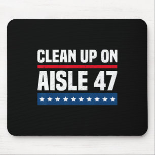 Tapis De Souris Nettoyage dans l'allée 47 Impeach 47 Anti Trump Pr