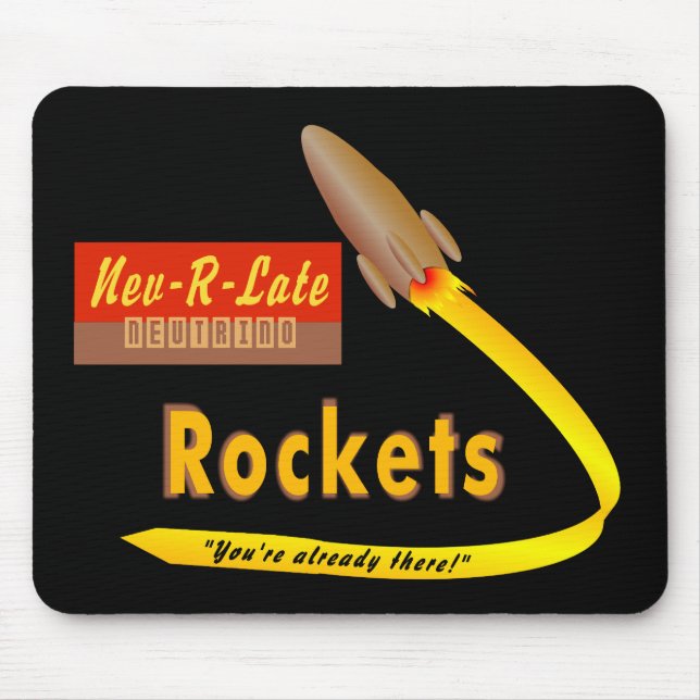 Tapis De Souris Neutrino Rocket - mousepad de Nev-R-Late (Devant)