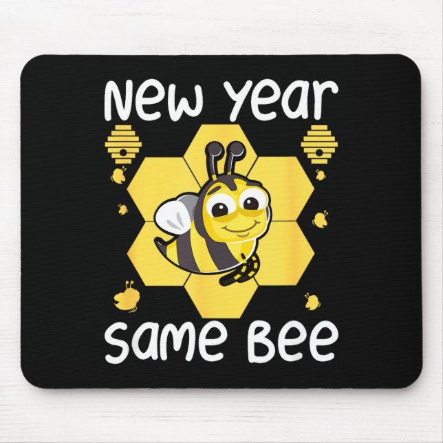 Tapis De Souris New Year Same Bee Meme Funny New Years Eve  (Devant)