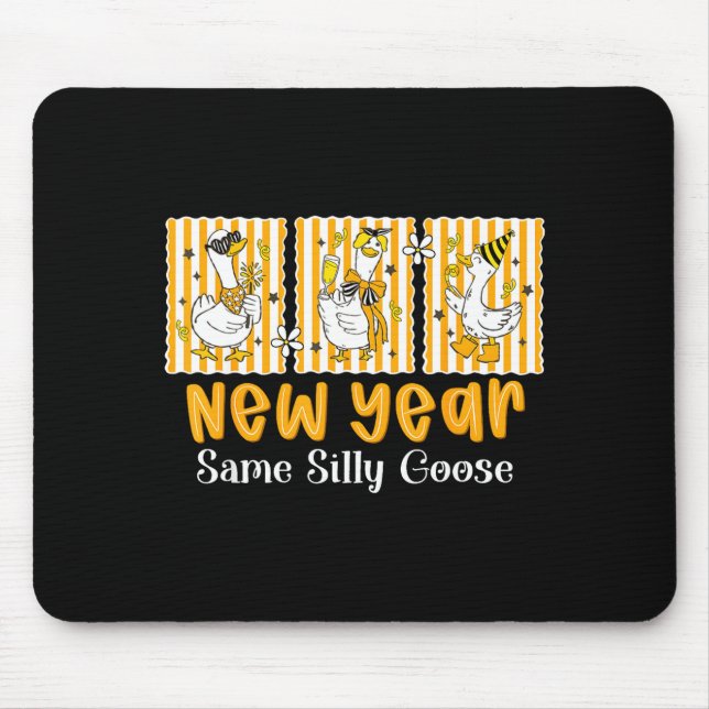 Tapis De Souris New Year Same Silly Goose Funny 2026 New Year Teac (Devant)