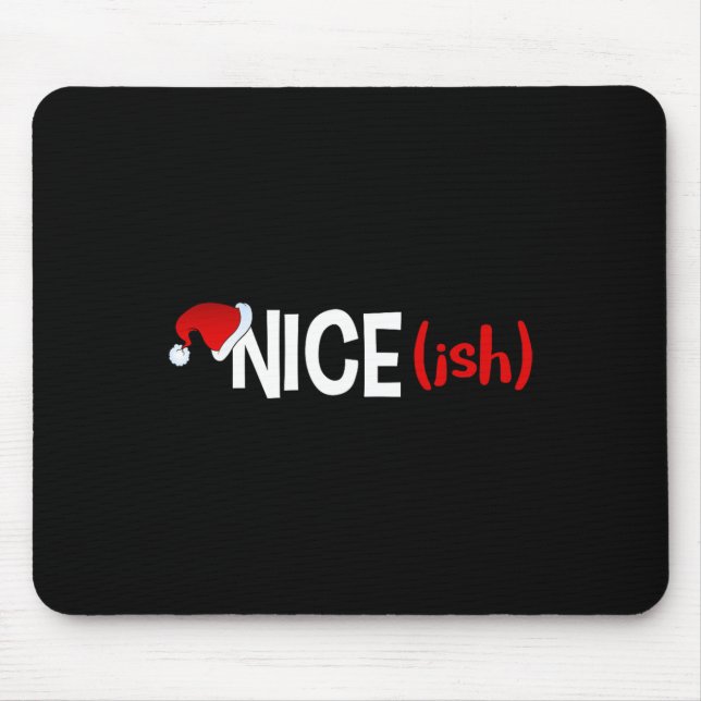 Tapis De Souris Nice (ish) Naughty Funny Christmas (Devant)
