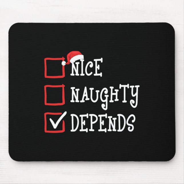Tapis De Souris Nice Naughty Depends Funny Christmas List Hommes N (Devant)