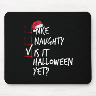 Tapis De Souris Nice Naughty Est Il Halloween Pourtant Liste De No
