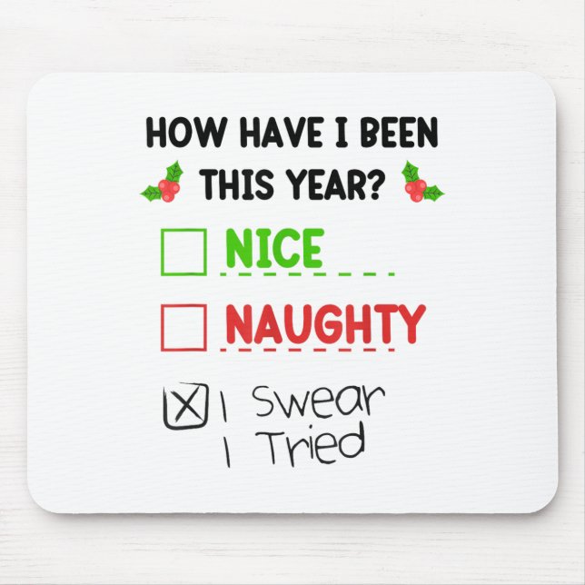 Tapis De Souris Nice Naughty I Swear I Tried List Funny Christmas  (Devant)