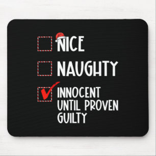 Tapis De Souris Nice Naughty Innocent Jusqu'À La Culpabilité Prove