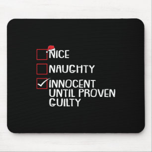 Tapis De Souris Nice Naughty Innocent Jusqu'À La Culpabilité Prove