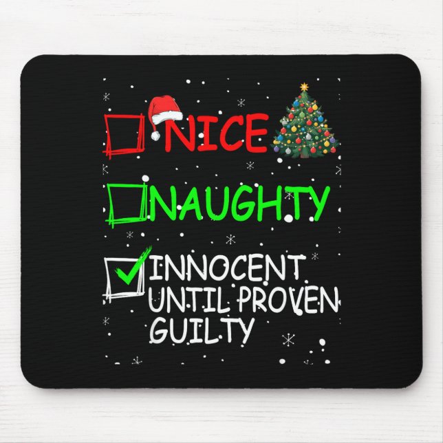 Tapis De Souris Nice Naughty Innocent Until Proven Guilty Christma (Devant)