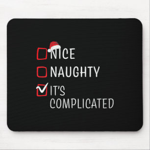 Tapis De Souris Nice Naughty It's Complicated Christmas List Santa
