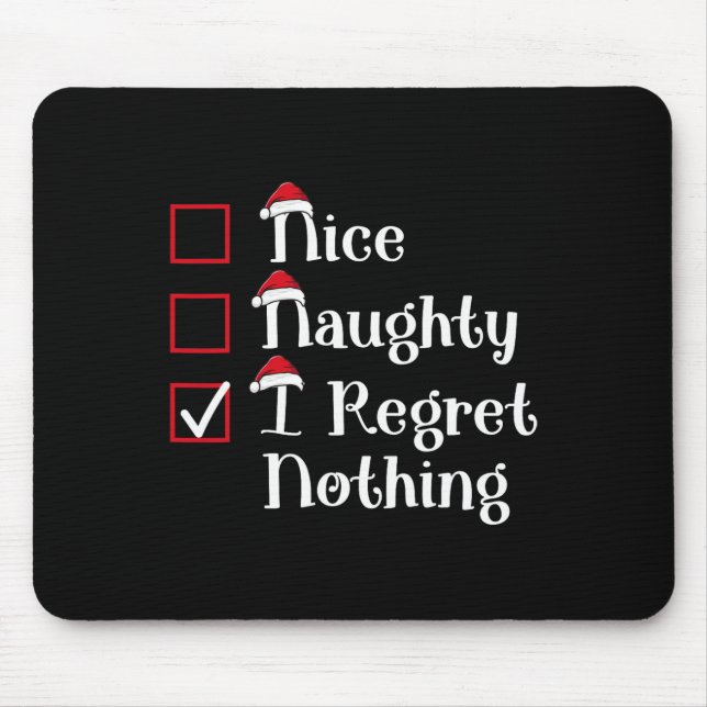 Tapis De Souris Nice Naughty Je Regrette Rien De Mal Noël (Devant)