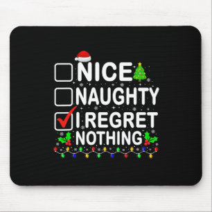 Tapis De Souris Nice Naughty Je Regrette Rien de Noël Liste Noël N