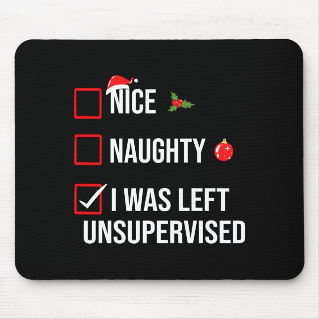 Tapis De Souris Nice Naughty Left Unsupervised Funny Christmas  (Devant)