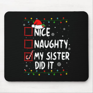 Tapis De Souris Nice Naughty Ma Soeur L'A Fait Noël Famille Garçon