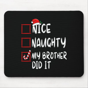 Tapis De Souris Nice Naughty Mon Frère L'A Fait Liste Noël Père No