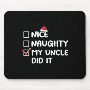 Tapis De Souris Nice Naughty Mon Oncle L'A Fait Liste De Noël Fami