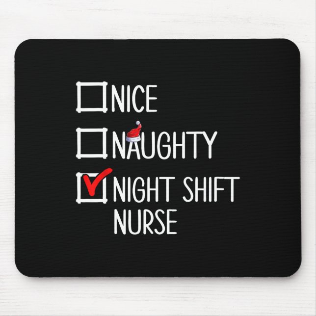 Tapis De Souris Nice Naughty Night Shift Nurse Shirt (Devant)