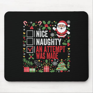 Tapis De Souris Nice Naughty Une Tentative A Été Faite Drôle Noël 