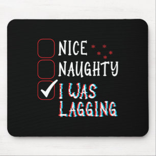 Tapis De Souris Nice Naughty Videos Jeux Gamer Fun Lag Noël