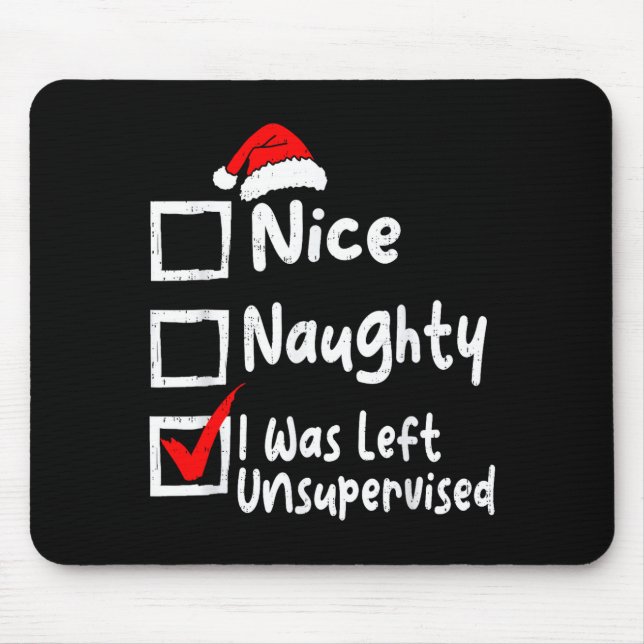 Tapis De Souris Nice Naughty Was Left Unsupervised Funny Christmas (Devant)