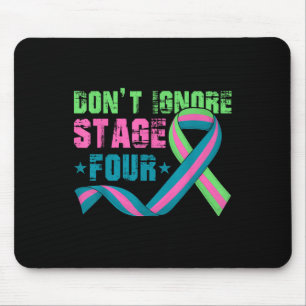 Tapis De Souris N'Ignorez Pas Le Quatrième Stade Metastatic Breast