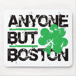 Tapis De Souris N'importe qui mais Boston !