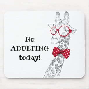 Tapis De Souris No Adulting Today Funny Giraffe