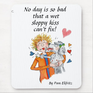 Tapis De Souris "No Day is so bad Funny Citation"