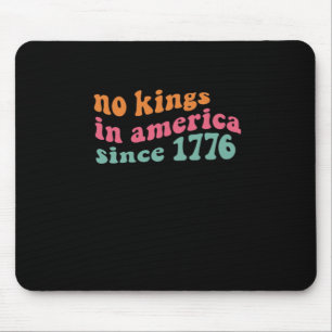 Tapis De Souris No Kings In America Depuis 1776 Freedom Classique