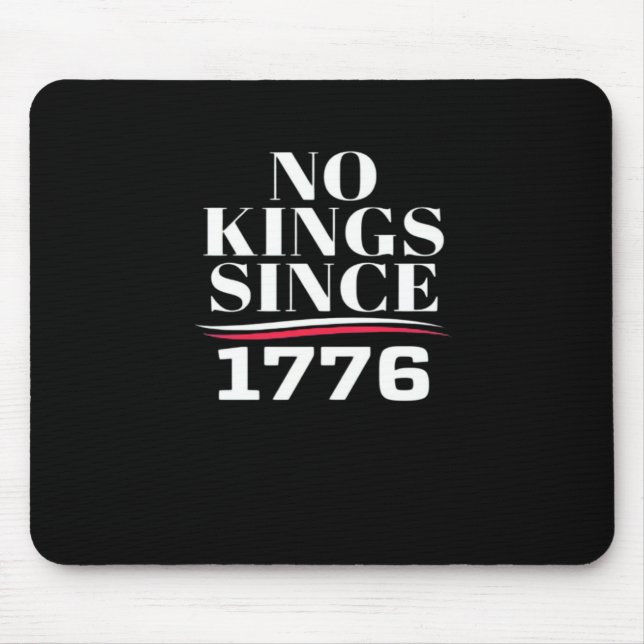 Tapis De Souris No Kings In America Since 1776 #1 Classic (Devant)