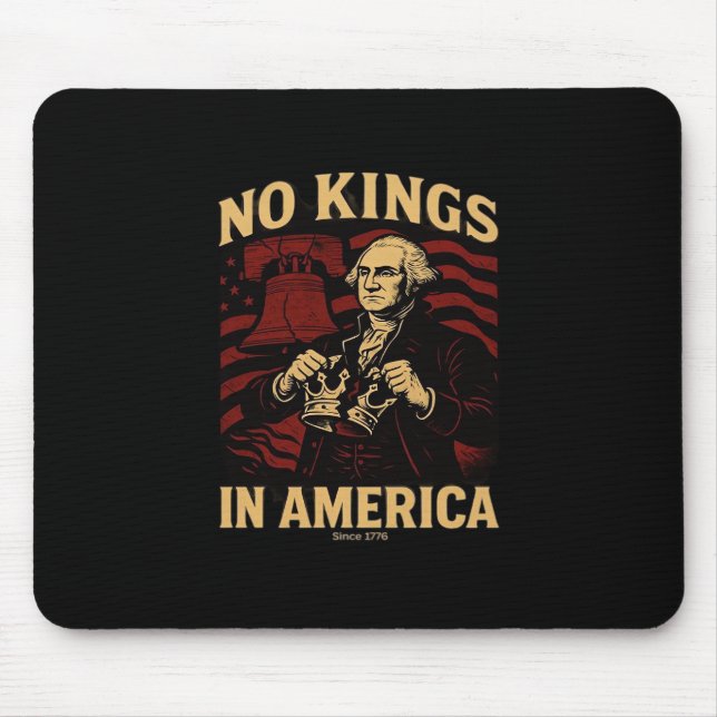Tapis De Souris No Kings In America Since 1776 Anti-Donald Trumpp (Devant)