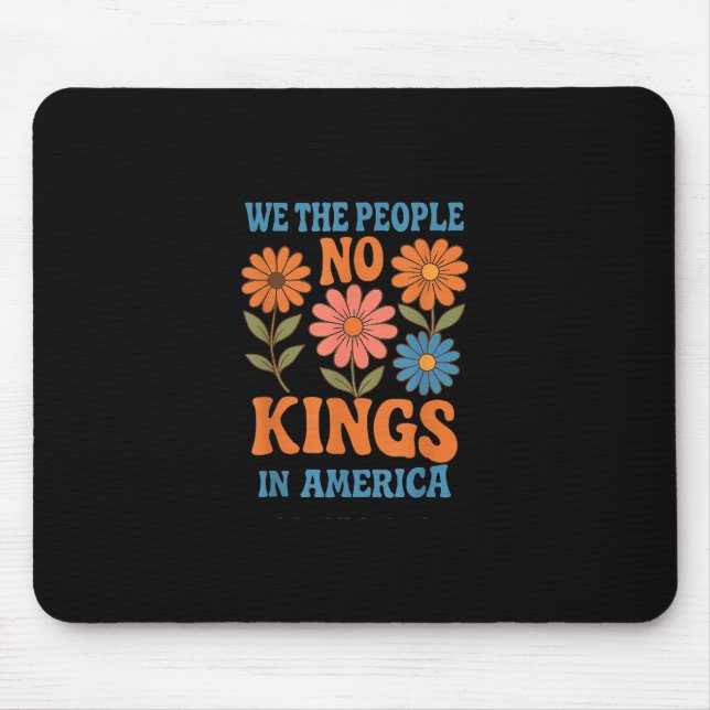 Tapis De Souris No Kings In America We The People Retro Lovers (Devant)