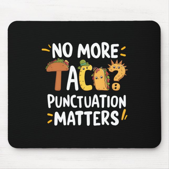 Tapis De Souris No More Tacos Ponctuation S Sticker2 (Devant)
