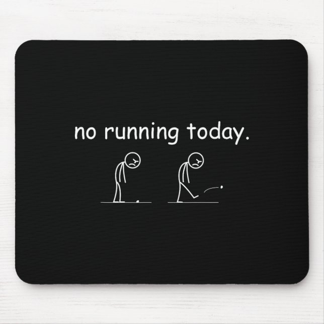 Tapis De Souris No Running Today Funny Marathon Runner Athlete Men (Devant)