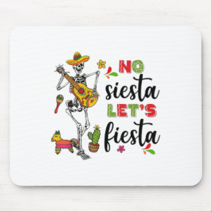 Tapis De Souris No Siesta Lets Fiesta Mexican Cinco De Mayo Fiesta