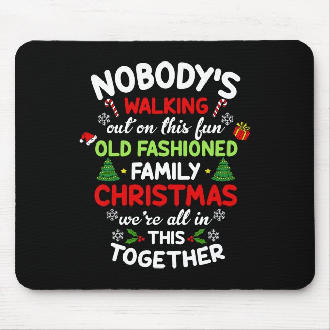 Tapis De Souris Nobodys Sortant Sur Ce Christma À L'Ancienne Mode (Devant)