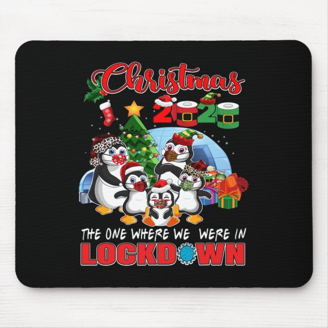 Tapis De Souris Noël Celui Où Nous Étions Dans Le Pengui De Lockdo (Devant)
