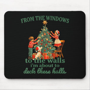 Tapis De Souris Noël drôle des fenêtres aux murs je suis